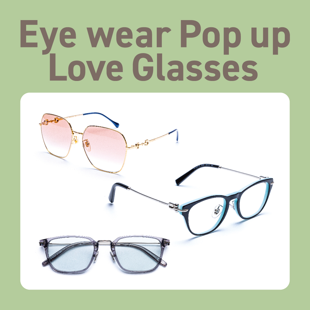 玉川髙島屋店_EYEWEAR POPUP_ｻﾝｸﾞﾗｽ_ｱｲｳｪｱ