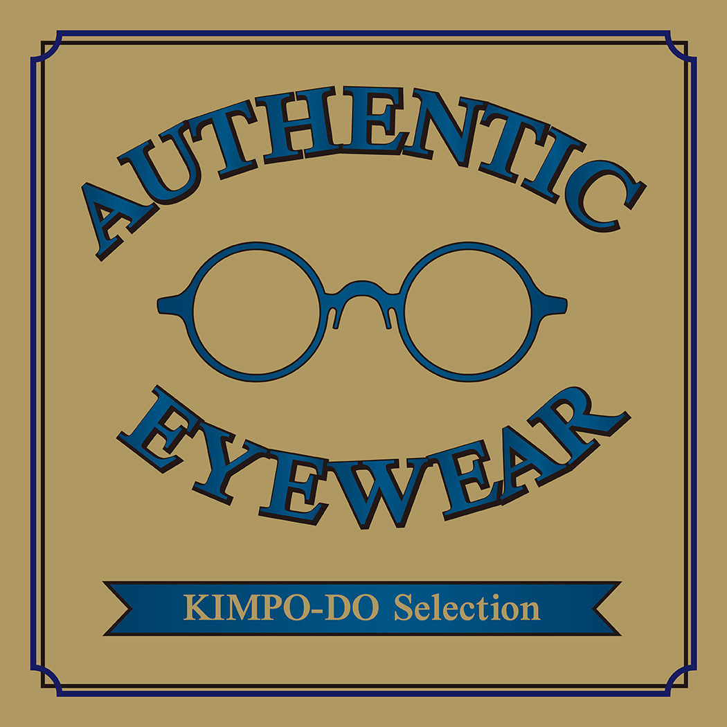 金鳳堂_Authentic EYEWEAR_ｾﾚｸｼｮﾝ